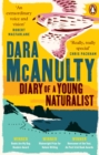 Diary of a young naturalist by McAnulty, Dara cover image