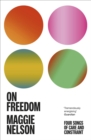 Image for On freedom  : four songs of care and constraint