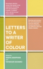 Image for Letters to a writer of colour