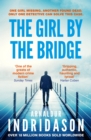 The Girl by the Bridge - Indridason, Arnaldur