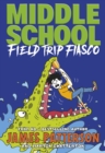 Image for Middle School: Field Trip Fiasco