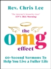 Image for The OMG effect  : 60-second sermons to live a fuller life