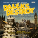 Image for Daleks destroy  : the secret invasion &amp; other stories from the worlds of Doctor Who