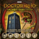 Image for The planet of dust &amp; other stories  : Doctor Who audio annual