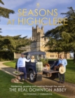 Image for Seasons at Highclere  : gardening, growing, and cooking through the year at the real Downton Abbey