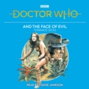 Image for Doctor Who and the face of evil  : 4th Doctor novelisation