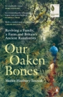 Image for Our Oaken Bones