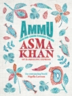 Image for Ammu  : food to nourish your soul, from a life of cooking