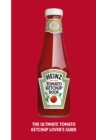Image for The Heinz tomato ketchup book