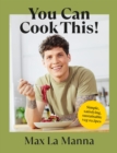 You can cook this!  : simple, satisfying, sustainable veg recipes - La Manna, Max