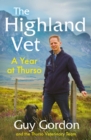 Image for The Highland vet  : a year at Thurso