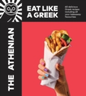 Image for The Athenian cookbook  : eat like a Greek