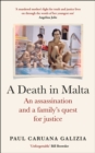 Image for A death in Malta  : an assassination and a family&#39;s quest for justice