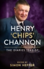 Image for Henry &#39;Chips&#39; Channon Volume 3 1943-57: The Diaries : Volume 3,