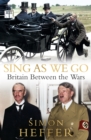 Image for Sing as we go  : Britain between the wars