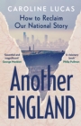 Image for Another England  : a new story of who we are and who we can be