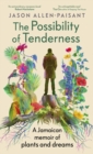 Image for The Possibility of Tenderness