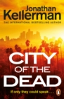 City of the dead - Kellerman, Jonathan