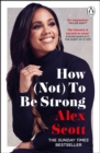 How (not) to be strong by Scott, Alex cover image