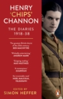 Image for Henry &#39;Chips&#39; Channon  : the diariesVolume 1,: 1918-38
