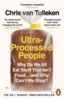 Image for Ultra-processed people  : why do we all eat stuff that isn't food ... and why can't we stop?