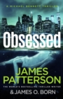 Image for Obsessed : Another young woman found dead. A violent killer on the loose. (Michael Bennett 15)