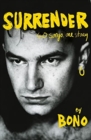 Image for Surrender : Bono Autobiography: 40 Songs, One Story