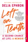 Image for Left on Tenth  : a second chance at life