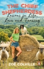 Image for The chief shepherdess  : lessons in life, love and farming