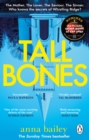 Tall Bones - Bailey, Anna