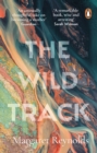 Image for The wild track  : adopting, mothering, belonging