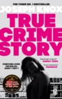 True crime story  : a novel - Knox, Joseph