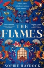 Image for The Flames : A gripping historical novel set in 1900s Vienna, featuring four fiery women