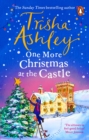 Image for One More Christmas at the Castle : A heart-warming and uplifting new festive read from the Sunday Times bestseller