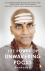 Image for The Power of Unwavering Focus : Focus Your Mind, Find Joy and Manifest Your Goals