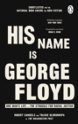 Image for His Name Is George Floyd: One Man&#39;s Life and the Struggle for Racial Justice