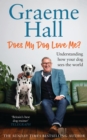 Image for Does my dog love me?  : understanding how your dog sees the world