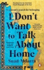 Image for I don&#39;t want to talk about home