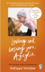 Image for Loving and losing you, Azaylia: my inspirational daughter and our unbreakable bond