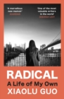 Image for Radical: A Life of My Own
