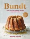 Image for Bundt  : 120 recipes for every occasion, from everyday bakes to fabulous celebration cakes
