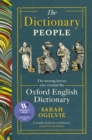 Image for The dictionary people: the unsung heroes who created the Oxford English Dictionary