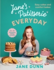 Image for Jane&#39;s patisserie everyday  : easy cakes and comfort bakes