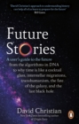 Image for Future Stories: A User&#39;s Guide to the Future