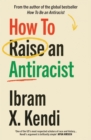Image for How To Raise an Antiracist