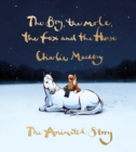Image for The boy, the mole, the fox and the horse  : the animated story