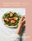 Image for Hungry woman  : eating for good health, happiness + hormones