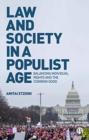 Image for Law and society in a populist age  : balancing individual rights and the common good