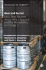 Image for Beer and Racism: How Beer Became White, Why It Matters, and the Movements to Change It