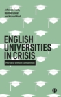 Image for English universities in crisis: markets without competition